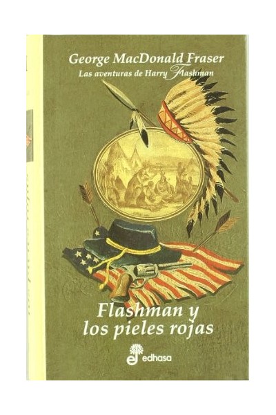 Las Aventuras de Harry Flashman. Flashman y los pieles rojas